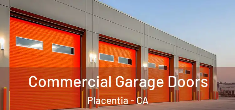  Commercial Garage Doors Placentia - CA