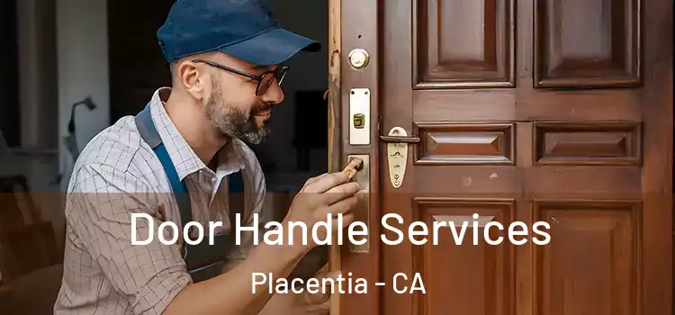 Door Handle Services Placentia - CA