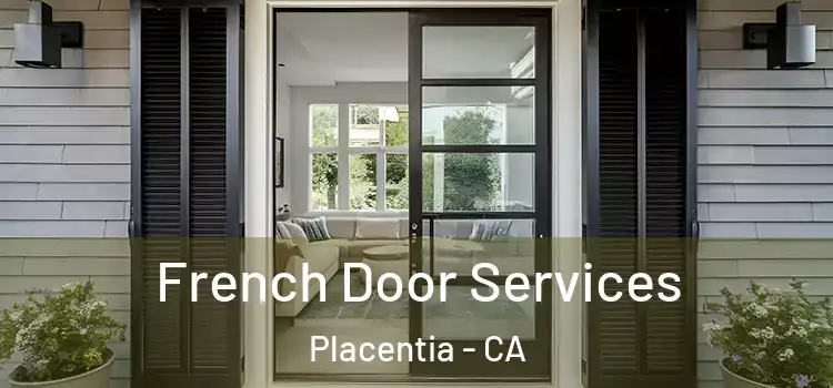 French Door Services Placentia - CA