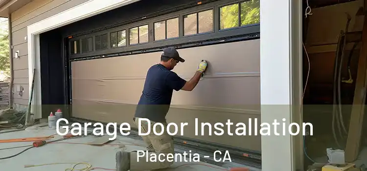  Garage Door Installation Placentia - CA