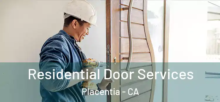 Residential Door Services Placentia - CA