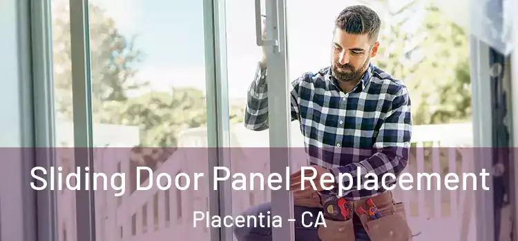  Sliding Door Panel Replacement Placentia - CA