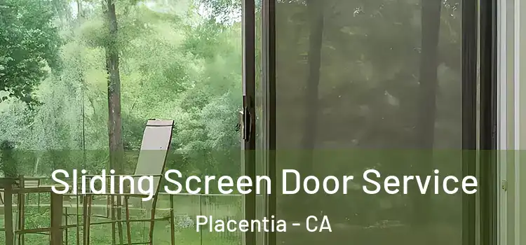 Sliding Screen Door Service Placentia - CA