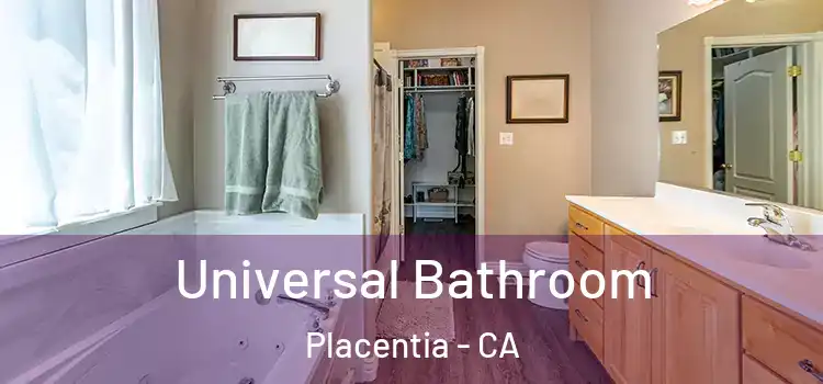Universal Bathroom Placentia - CA